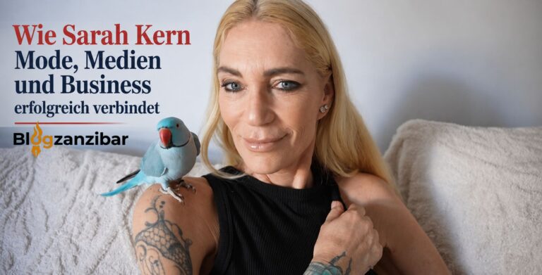 Wie Sarah Kern Mode, Medien und Business erfolgreich verbindet